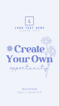 Create Your Own Opportunity Facebook Story