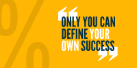 Define Your Success Twitter Post