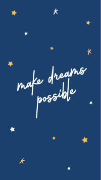 Make Dreams Possible Instagram Story