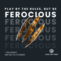 Be Ferocious Instagram Post Design