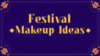 Festival Makeup Ideas YouTube Video Image Preview