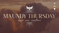 Holy Thursday Message Video