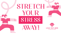 Stretch Your Stress Away Facebook Event Cover Image Preview