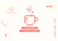 Coffee Pixel Quote Postcard Image Preview