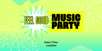 Feel Good Party Twitter Post