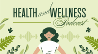 Health & Wellness Podcast Video