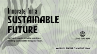 Environmental Sustainable Innovations Video
