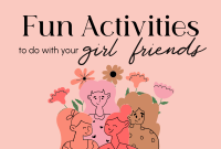 Girl Friends Activities Pinterest Cover