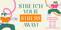 Stretch Your Stress Away Twitter Post