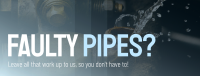 Faulty Pipes Facebook Cover