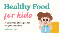 Healthy Recipes for Kids Video