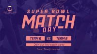 Superbowl Match Day Video