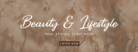 Beauty and Lifestyle Podcast Facebook Cover