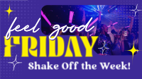 Feel Good Friday Animation