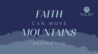 Faith Move Mountains YouTube Video Image Preview