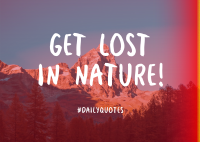 Get Lost In Nature Postcard