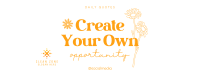 Create Your Own Opportunity Facebook Cover