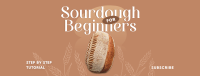 Beginner Sourdough Tutorial Facebook Cover