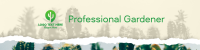 Professional Gardener LinkedIn Banner Image Preview