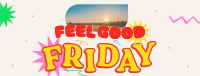 Feel Good Friday Facebook Cover