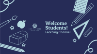 Welcome Students Greeting YouTube Banner