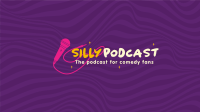 Silly Podcast YouTube Banner