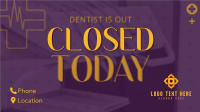 Dentist Is Out Animation