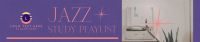 Jazz Study Playlist SoundCloud Banner