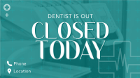 Dentist Is Out Animation