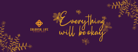 Everything will be okay Facebook Cover Image Preview