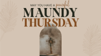Peaceful Maundy Thursday Animation