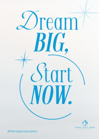 Dream Big Today Poster