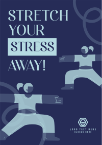 Stretch Your Stress Away Poster