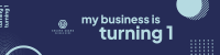 My Business Is Turning 1 LinkedIn Banner