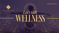 Wellness Podcast Video