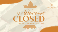 Autumn Thanksgiving We're Closed  Video Image Preview