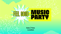 Feel Good Party Video