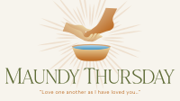 Maundy Thursday Video