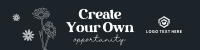 Create Your Own Opportunity LinkedIn Banner