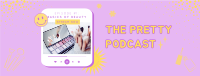 The Pretty Podcast Facebook Cover Design