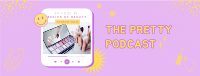 The Pretty Podcast Facebook Cover Image Preview