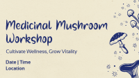 Monoline Mushroom Workshop Video