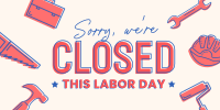 Closed for Labor Day Twitter Post