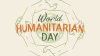 World Humanitarian Day Video