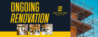 Ongoing Renovation Facebook Cover