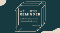 Wellness Self Reminder Animation