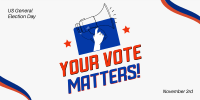 Your Vote Matters Twitter Post