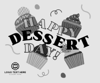 It's Dessert Day, Right? Facebook Post