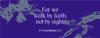 Walk by Faith Facebook Cover Image Preview