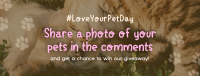 Love Your Pet Day Giveaway Facebook Cover